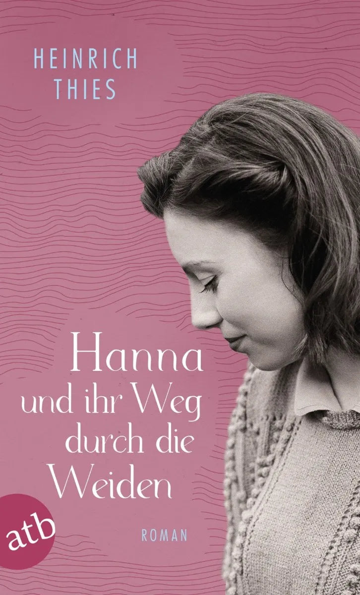 Cover: Hanna und ihr Weg durch die Weiden (E-Book) von Heinrich Thies