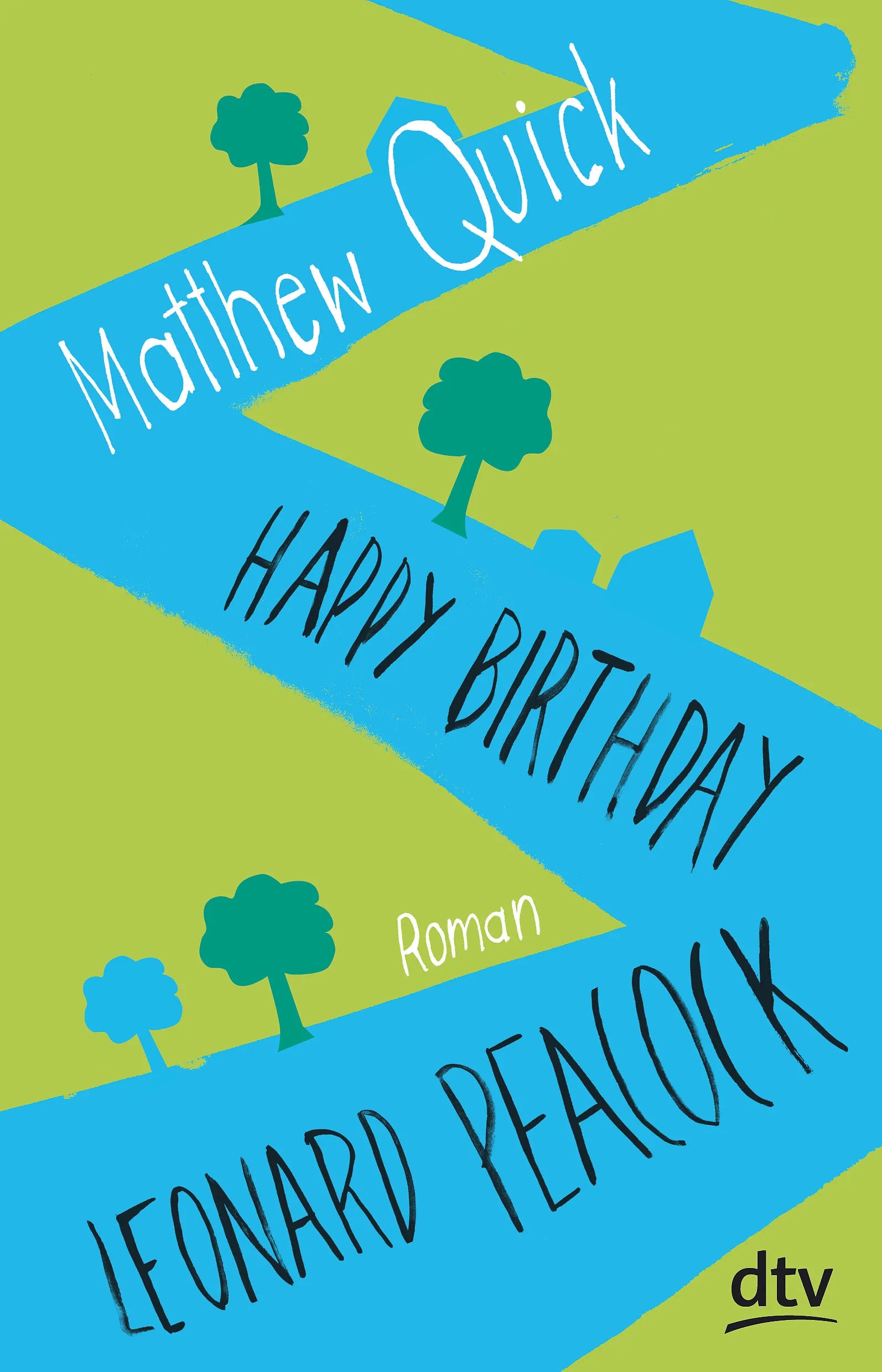 Buchcover von 'Happy Birthday, Leonard Peacock' - Paperback von Matthew Quick