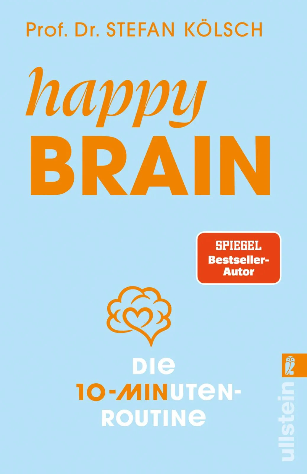 Cover: Happy Brain (Taschenbuch) von Stefan Kölsch