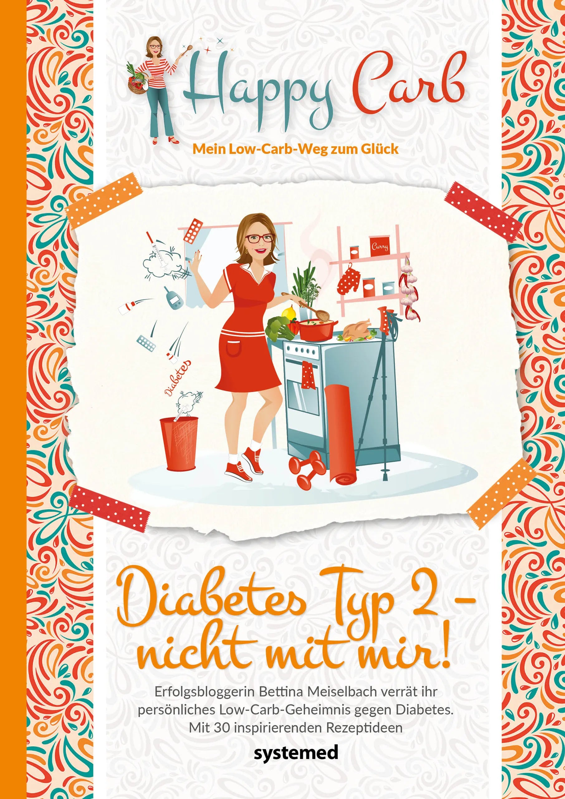 Buchcover von 'Happy Carb: Diabetes Typ 2 – nicht mit mir!' - Taschenbuch von Bettina Meiselbach
