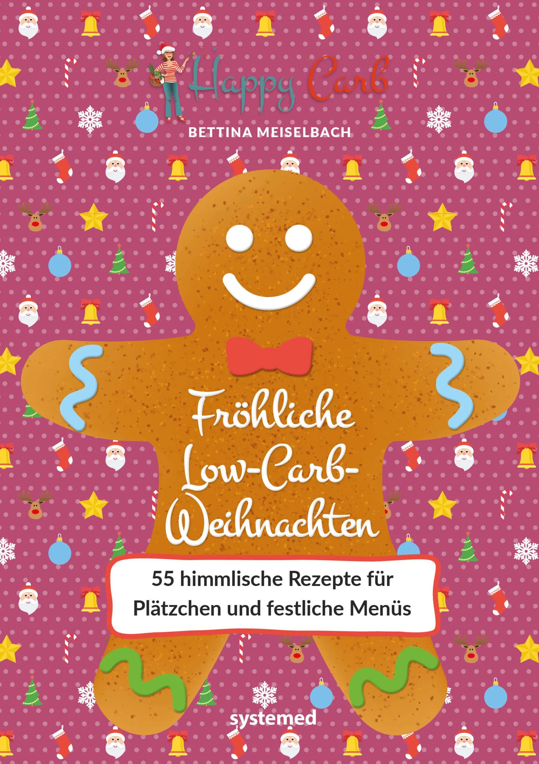 Buchcover von 'Happy Carb: Fröhliche Low-Carb-Weihnachten' - Gebundene Ausgabe von Bettina Meiselbach