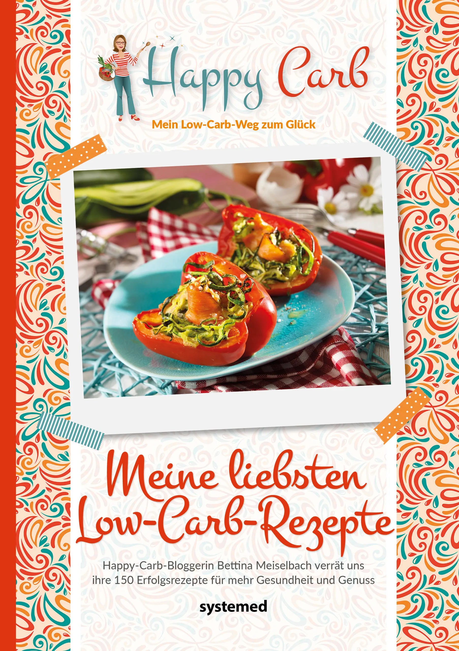 Buchcover von 'Happy Carb: Meine liebsten Low-Carb-Rezepte' - Gebundene Ausgabe von Bettina Meiselbach