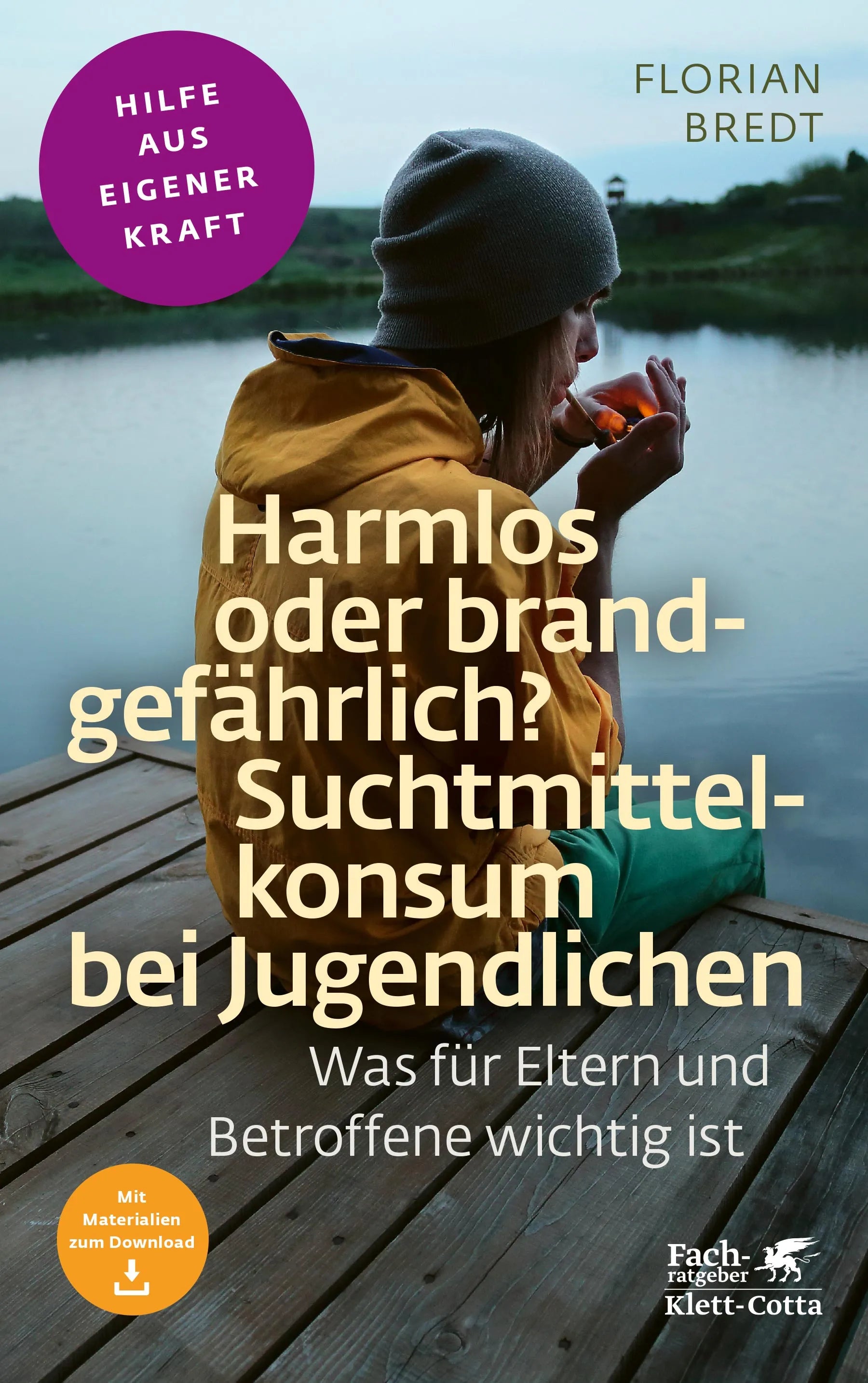 Buchcover von 'Harmlos oder brandgefährlich? Suchtmittelkonsum bei Jugendlichen' - Paperback von Florian Bredt