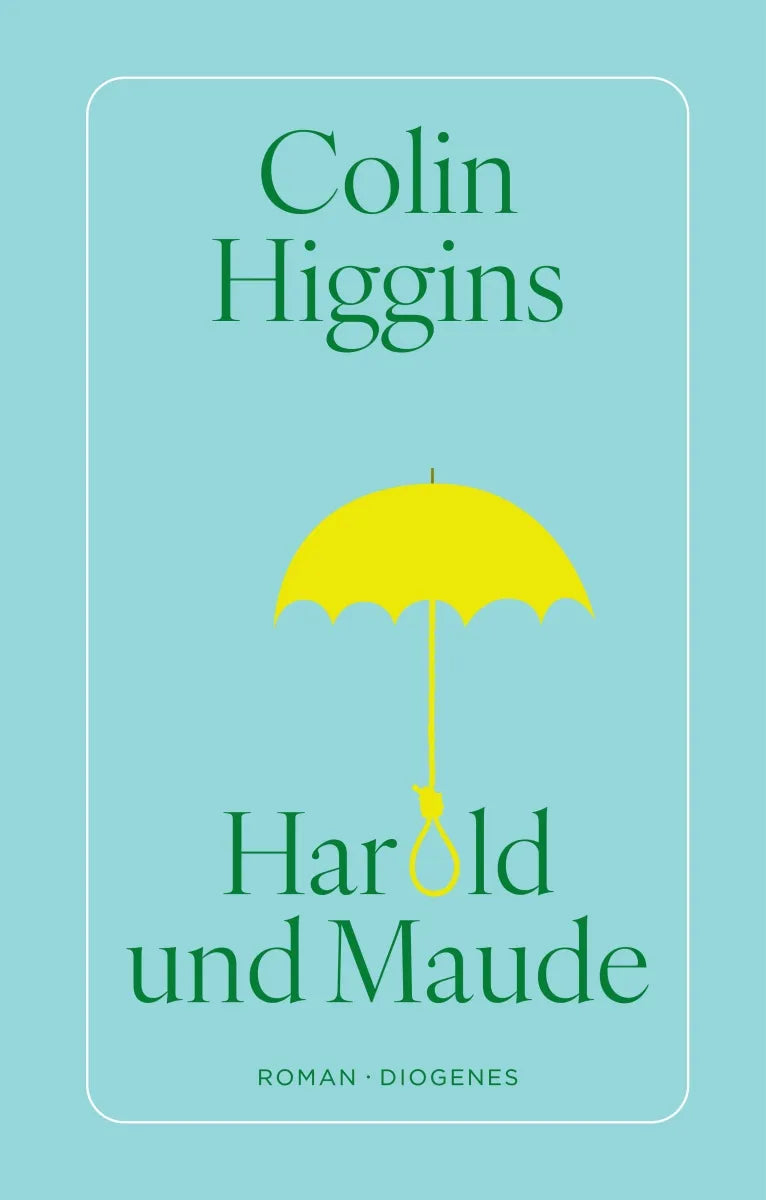 Buchcover von 'Harold und Maude' - Gebundene Ausgabe von Colin Higgins