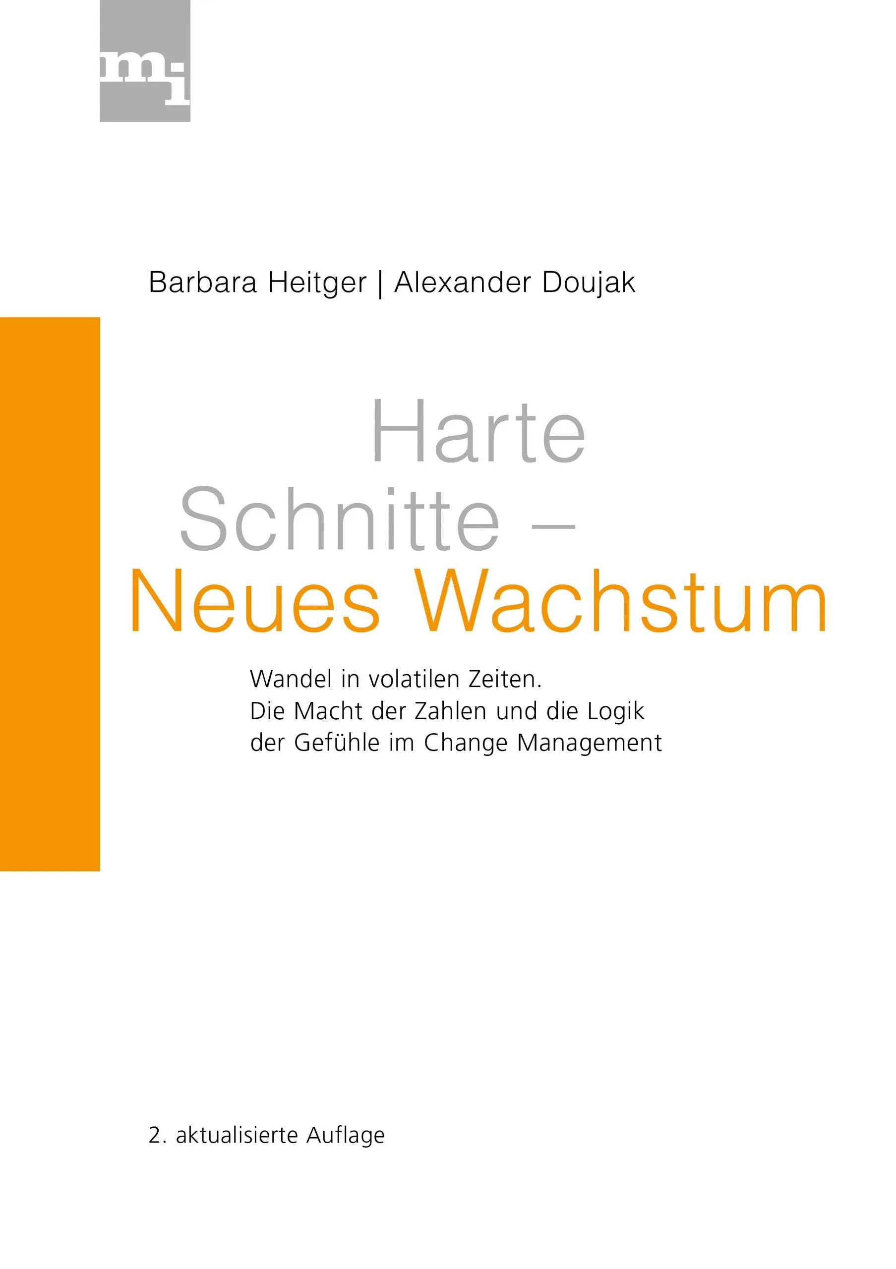 Buchcover von 'Harte Schnitte Neues Wachstum' - Gebundene Ausgabe von Barbara Heitger