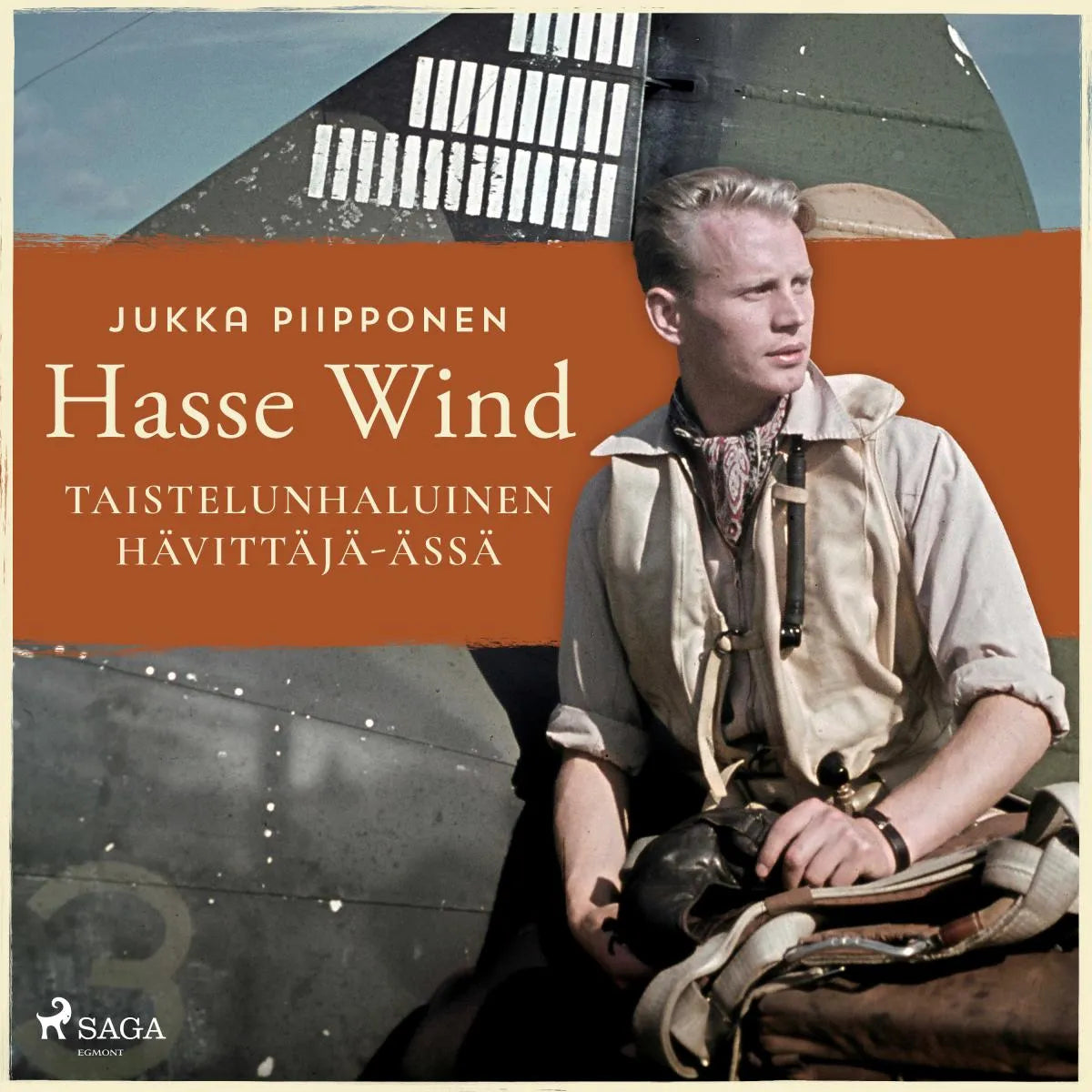 Cover: Hasse Wind: taistelunhaluinen hävittäjä-ässä (Hörbuch Download) von Jukka Piipponen