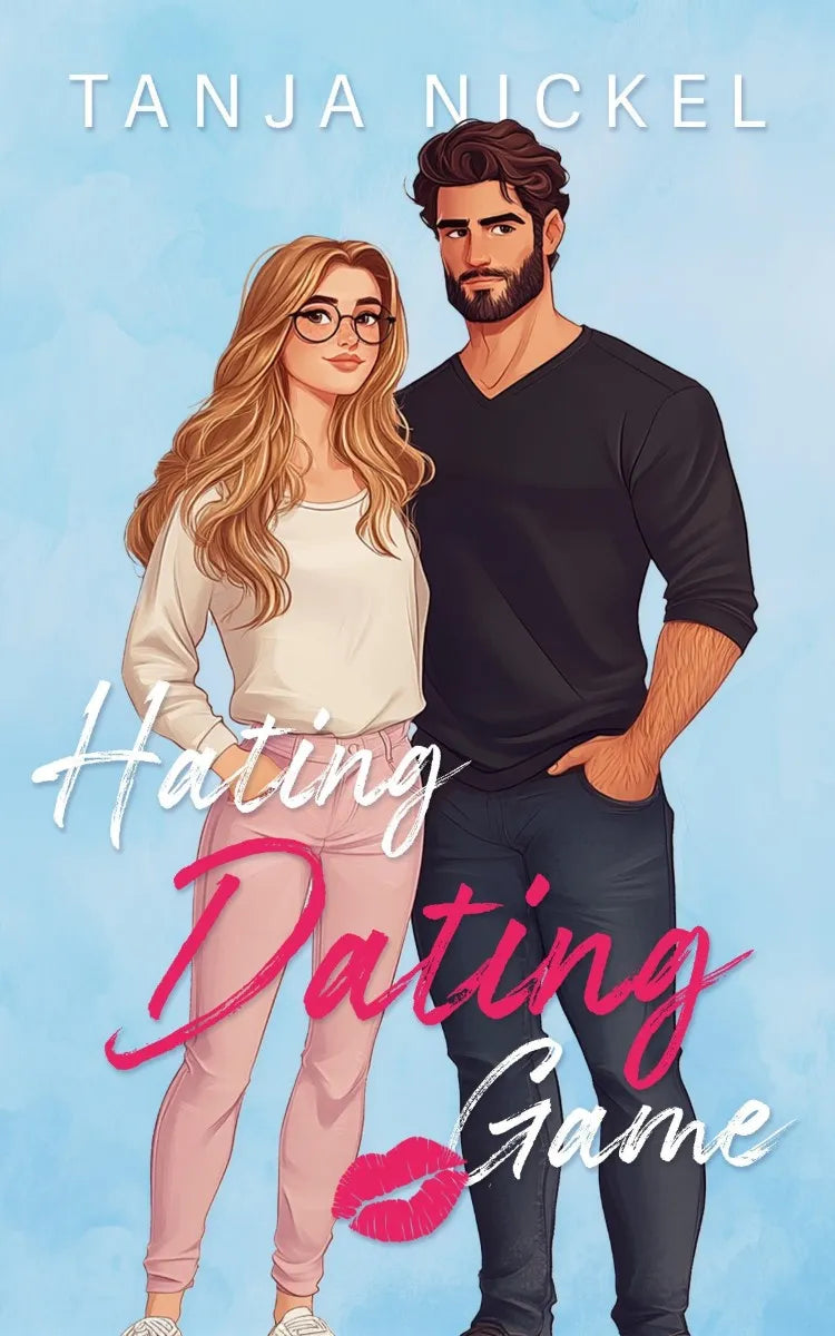 Cover: Hating Dating Game (E-Book) von Tanja Nickel