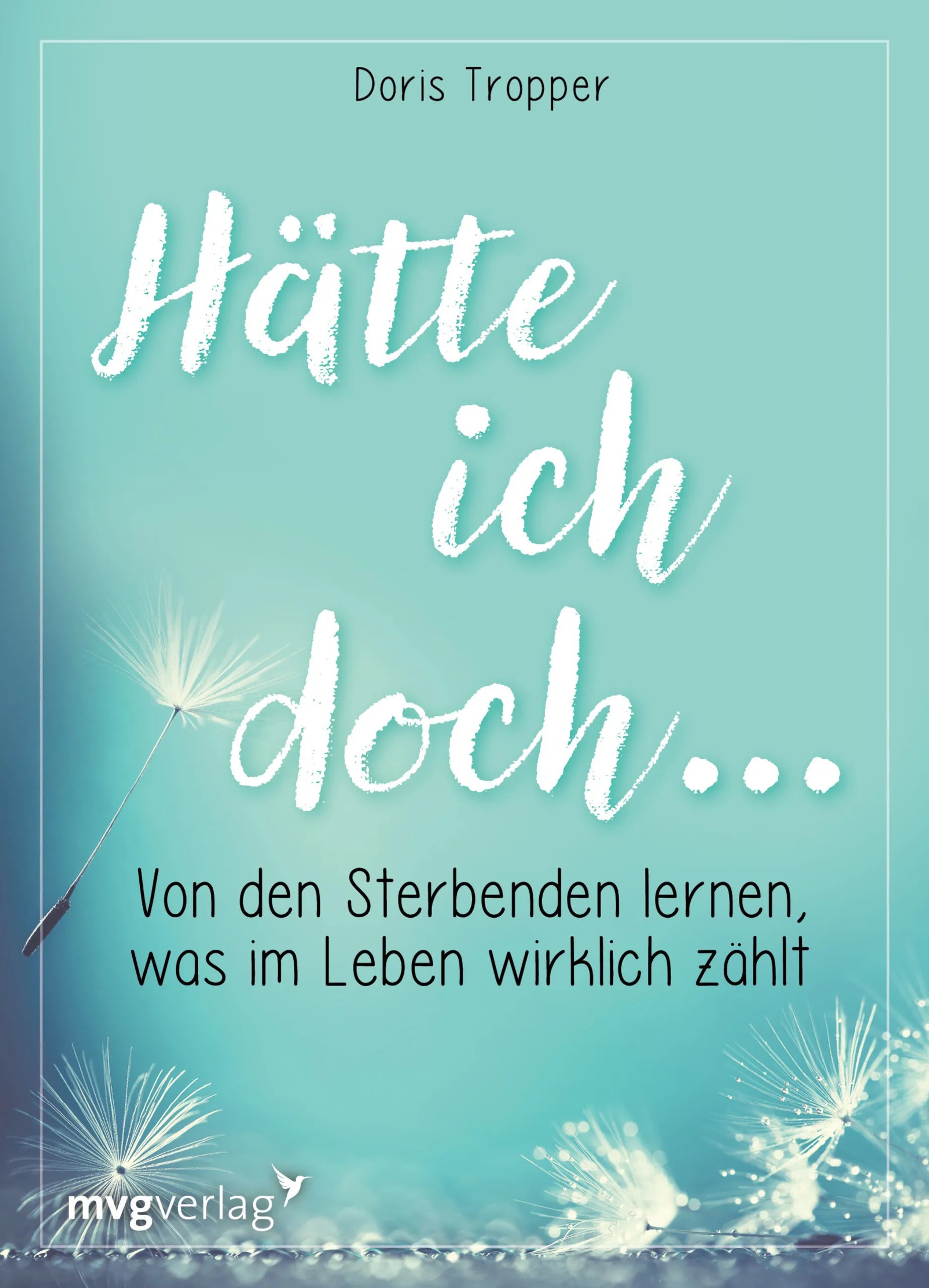 Buchcover von 'Hätte ich doch …' - Taschenbuch von Doris Tropper