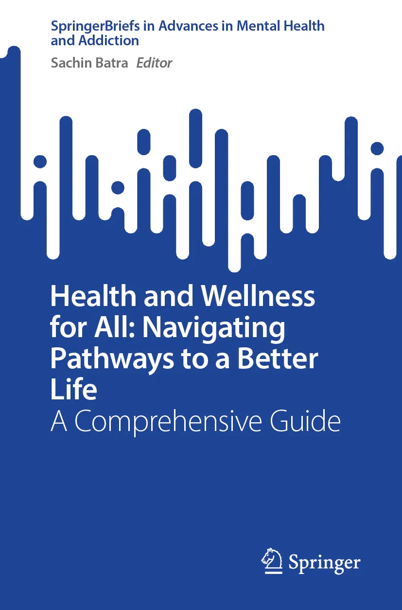 Cover: Health and Wellness for All: Navigating Pathways to a Better Life (E-Book)