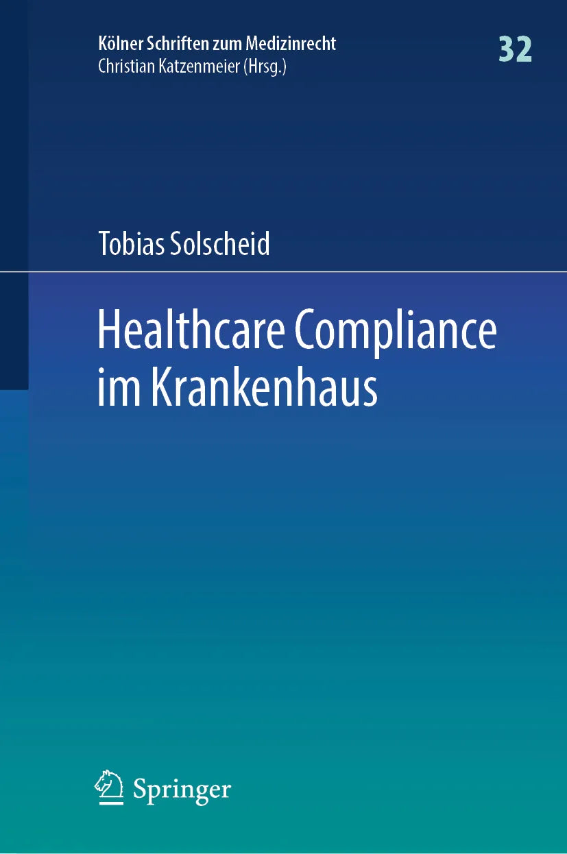Cover: Healthcare Compliance im Krankenhaus (E-Book) von Tobias Solscheid