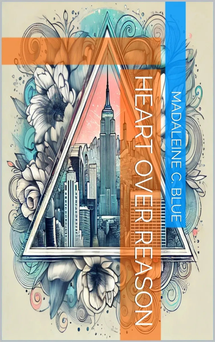Cover: Heart over Reason (E-Book) von Madaleine C. Blue