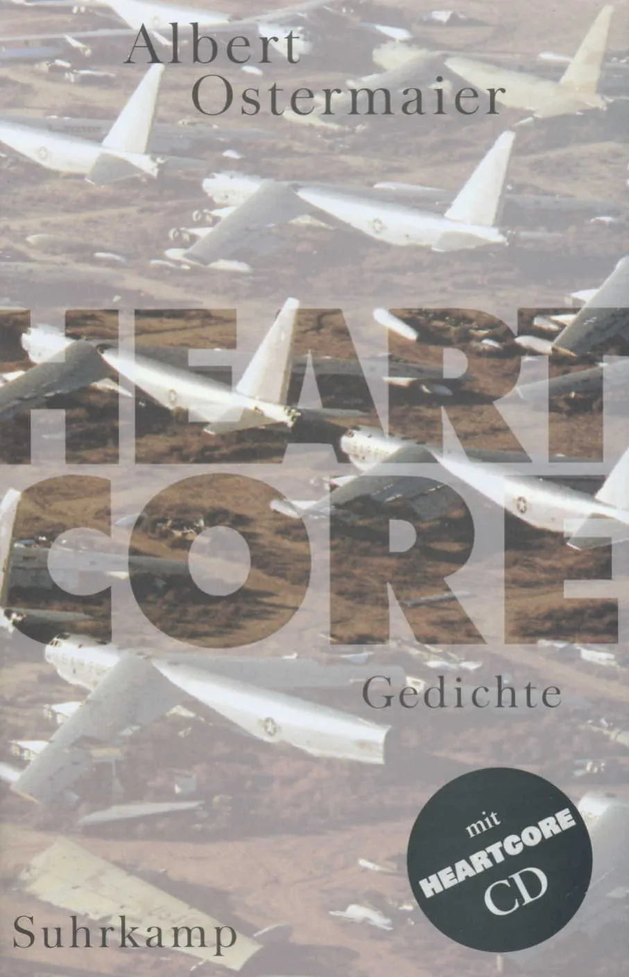 Buchcover von 'Heartcore' - Gebundene Ausgabe von Albert Ostermaier