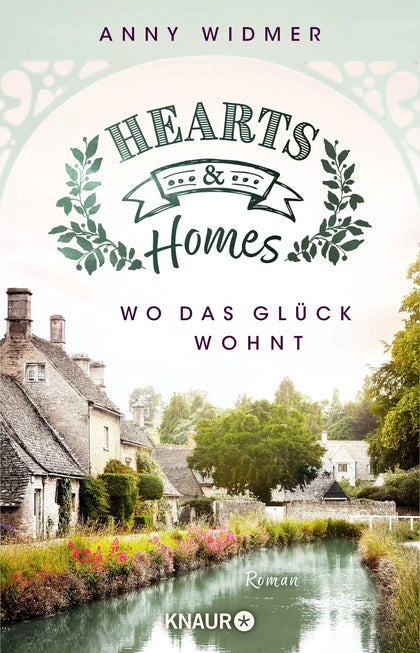 Buchcover von 'Hearts &amp; Homes – Wo das Glück wohnt' - Taschenbuch von Anny Widmer