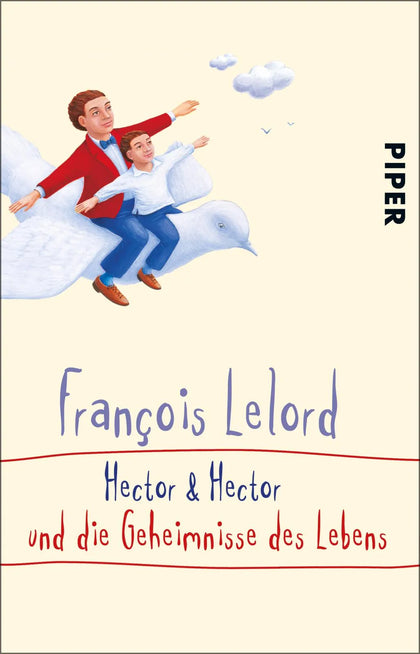 Buchcover von 'Hector &amp; Hector und die Geheimnisse des Lebens' - Taschenbuch von François Lelord