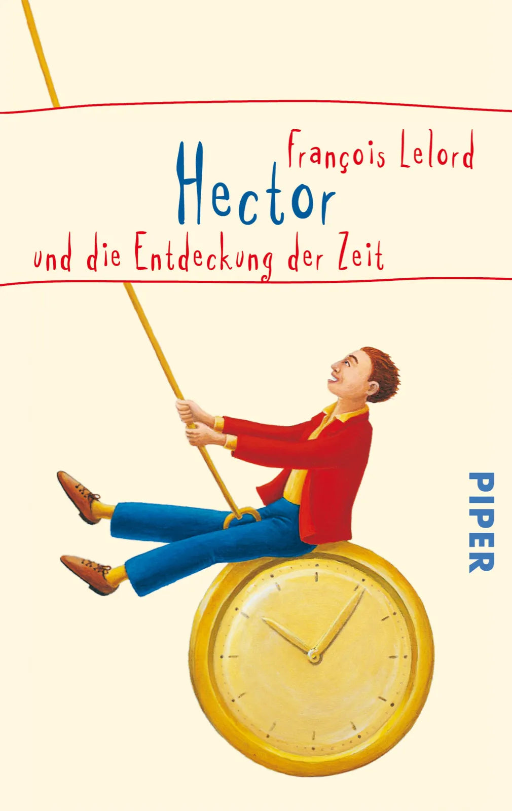 Buchcover von 'Hector und die Entdeckung der Zeit' - Taschenbuch von François Lelord