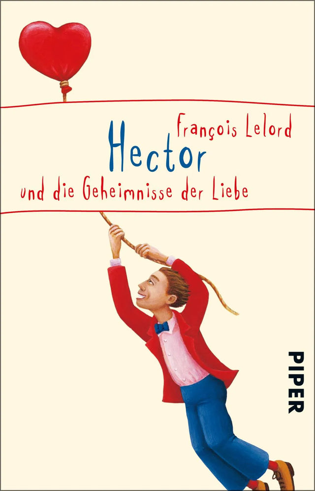 Buchcover von 'Hector und die Geheimnisse der Liebe' - Taschenbuch von François Lelord