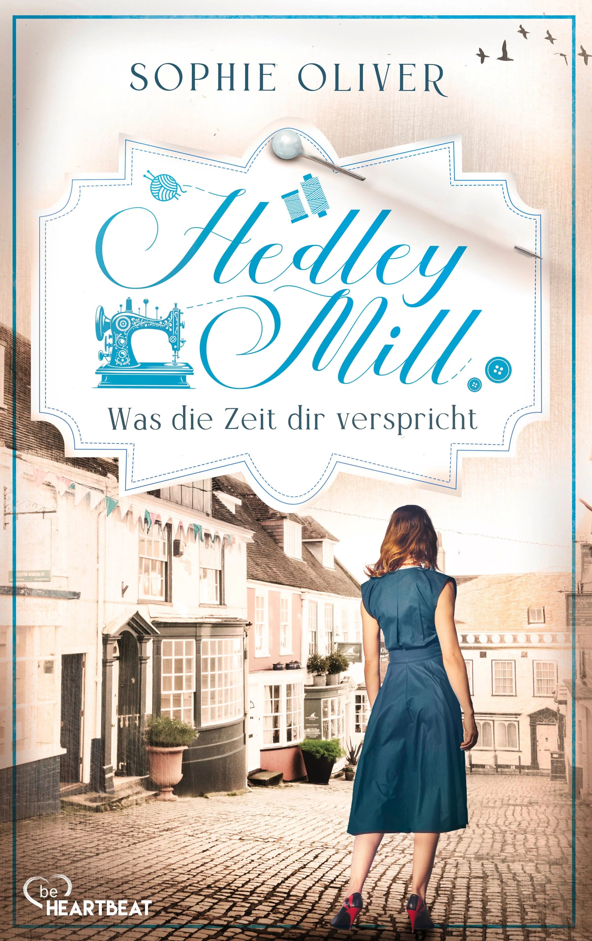Cover: Hedley Mill - Was die Zeit dir verspricht (E-Book) von Sophie Oliver