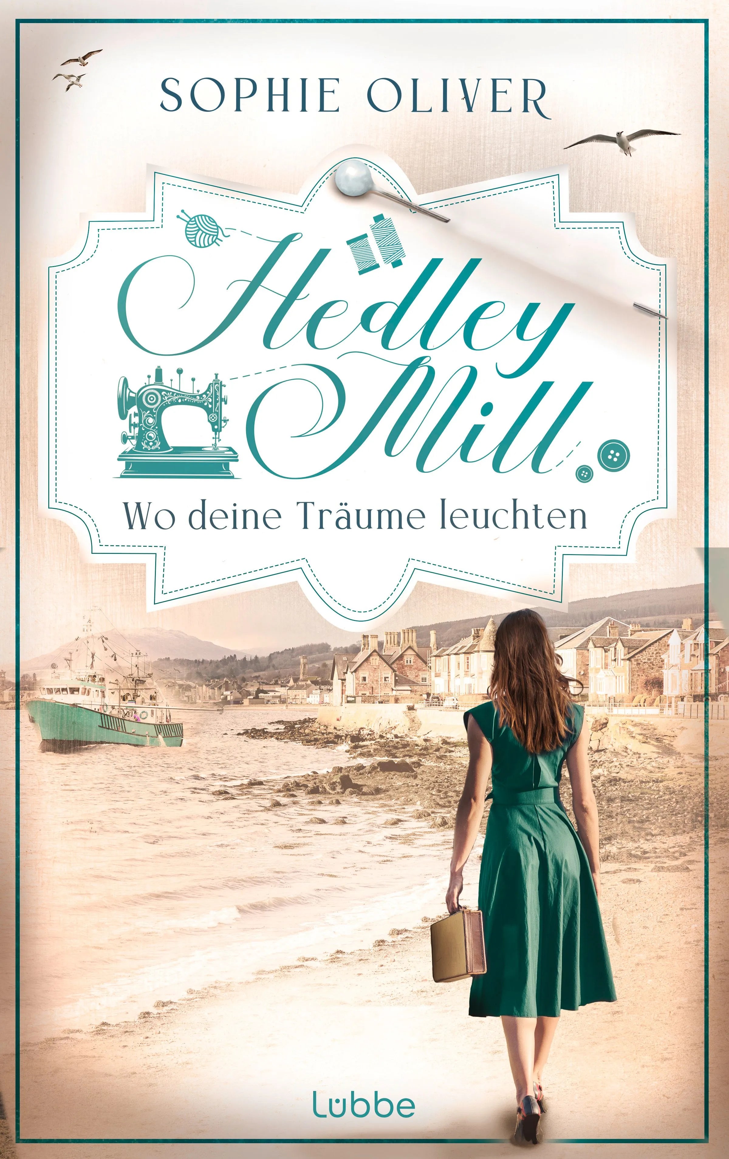 Cover: Hedley Mill - Wo deine Träume leuchten (Taschenbuch) von Sophie Oliver