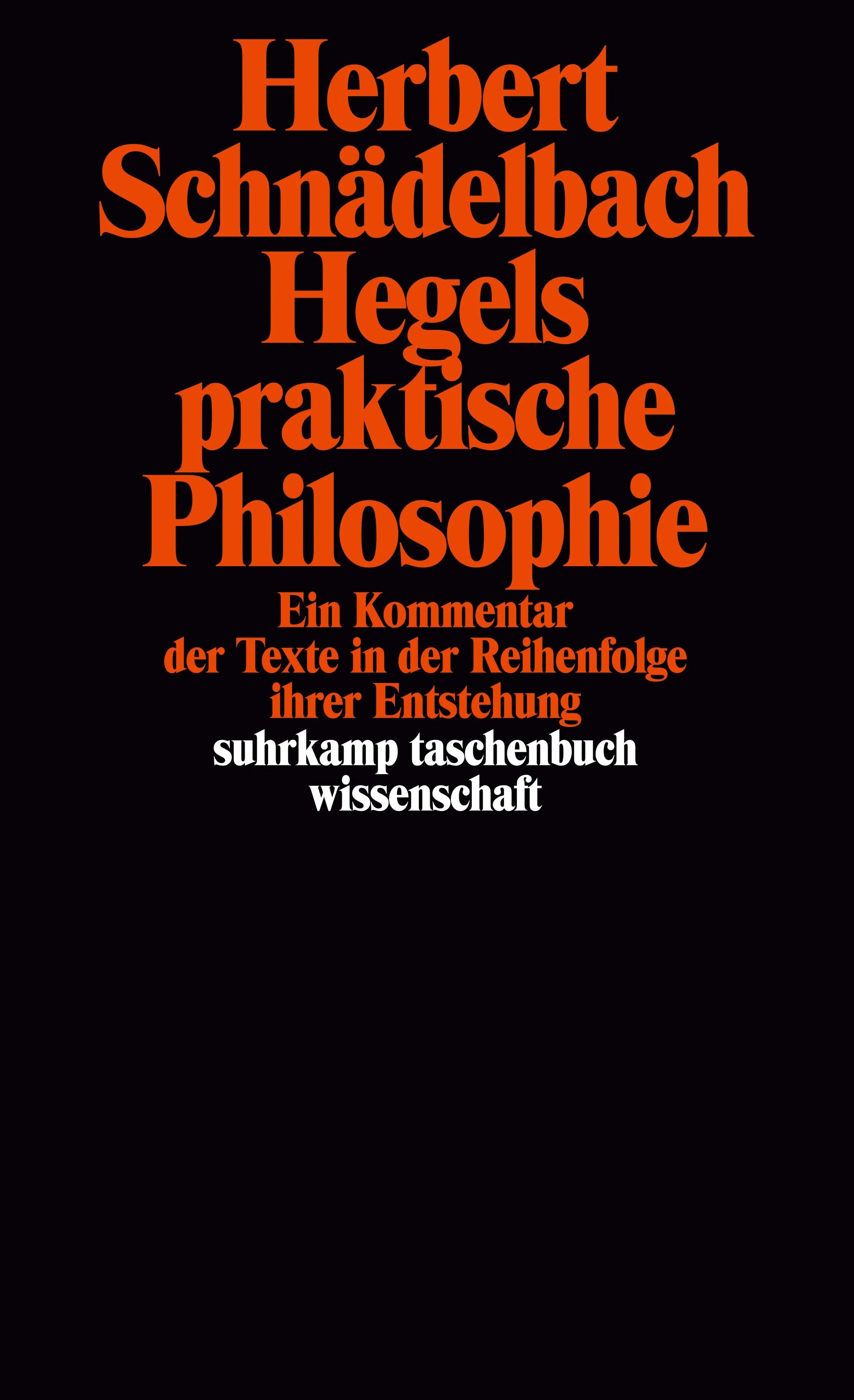 Buchcover von 'Hegels Philosophie – Kommentare zu den Hauptwerken. 3 Bände' - Taschenbuch von Herbert Schnädelbach