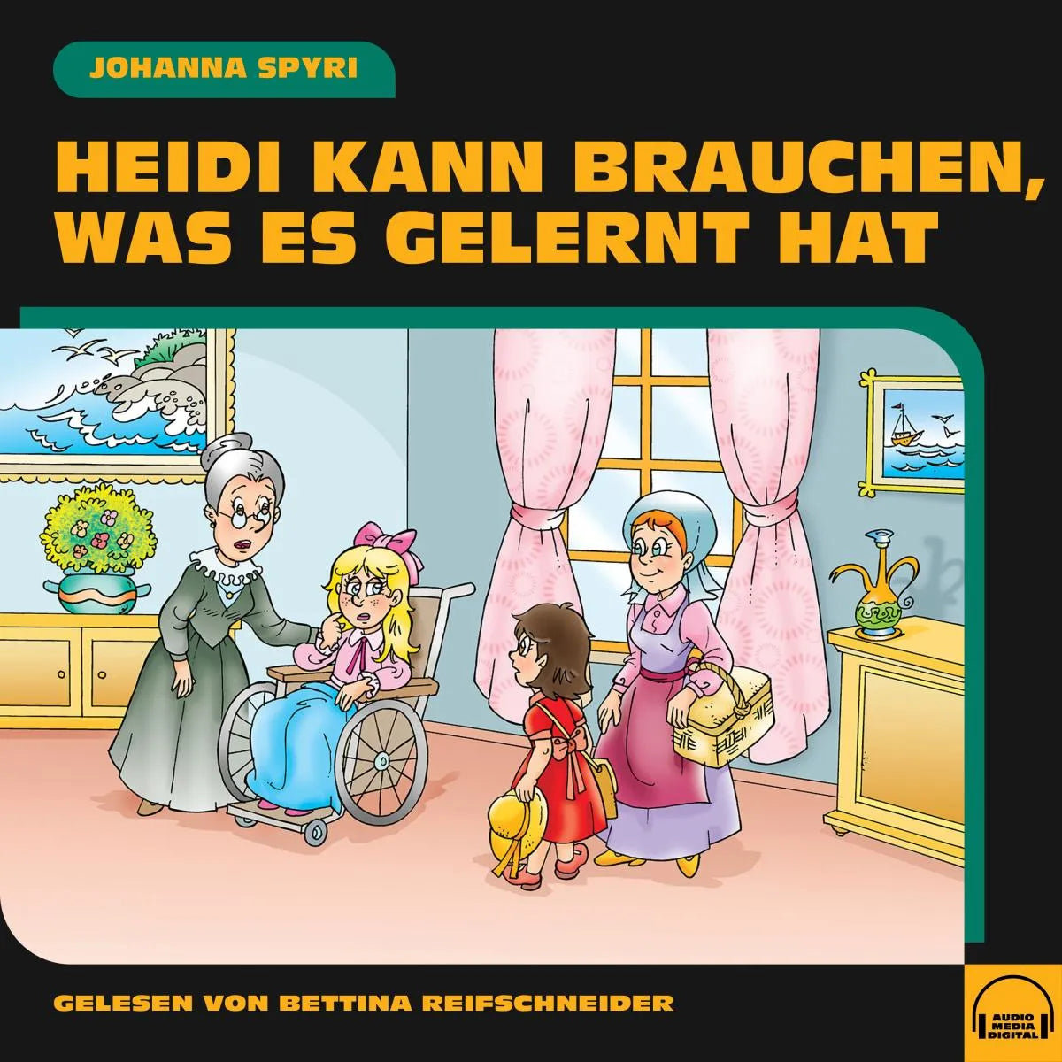 Cover: Heidi kann brauchen, was es gelernt hat (Hörbuch Download) von Johanna Spyri