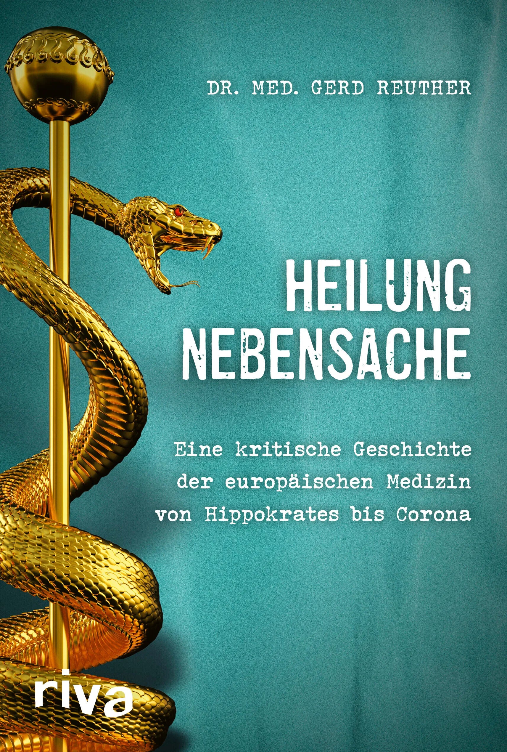 Buchcover von 'Heilung Nebensache' - Gebundene Ausgabe von Gerd Reuther