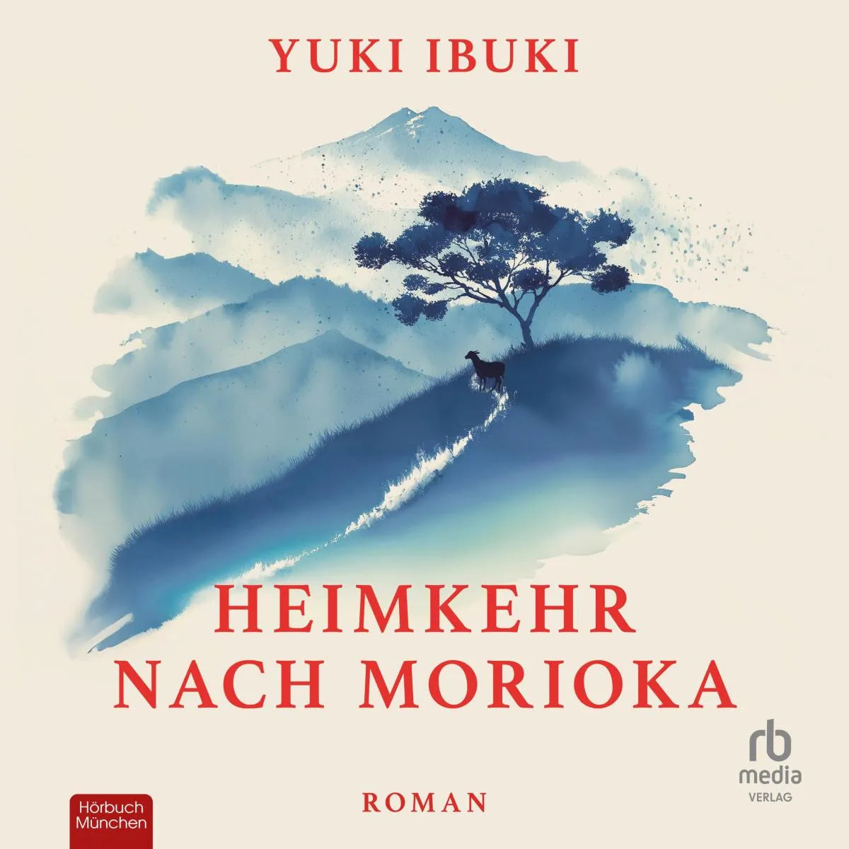 Cover: Heimkehr nach Morioka (Hörbuch Download) von Yuki Ibuki
