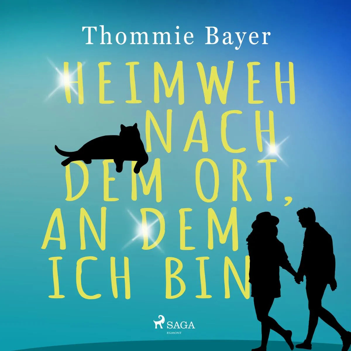 Cover: Heimweh nach dem Ort, an dem ich bin (Hörbuch Download) von Thommie Bayer