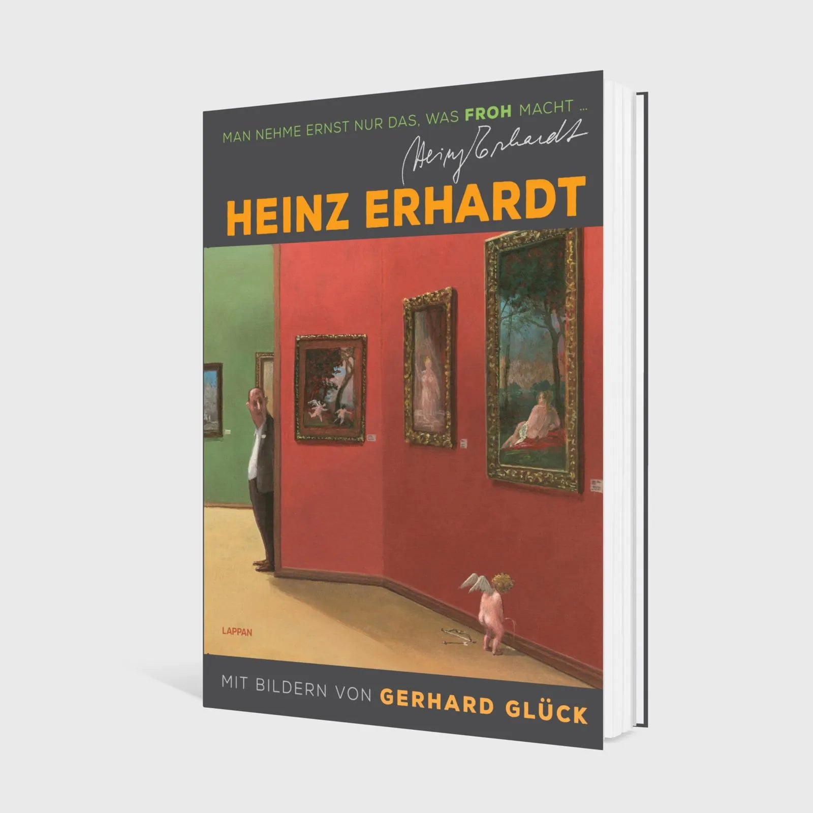 Abbildung von 'Heinz Erhardt: Man nehme ernst nur das, was froh macht'