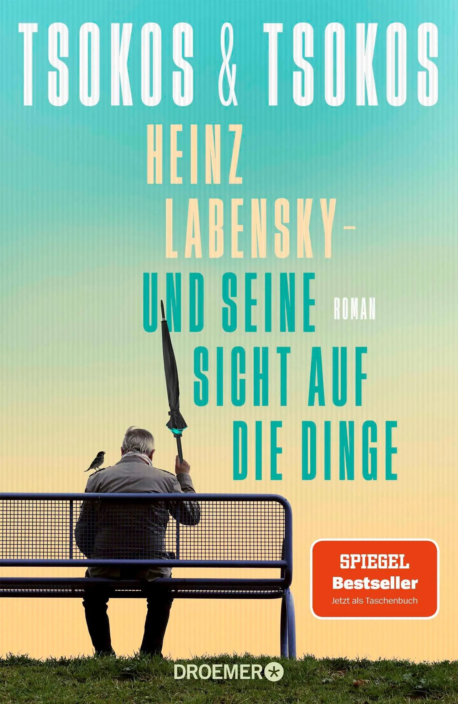 Cover: Heinz Labensky - und seine Sicht auf die Dinge (Taschenbuch) von Anja Tsokos