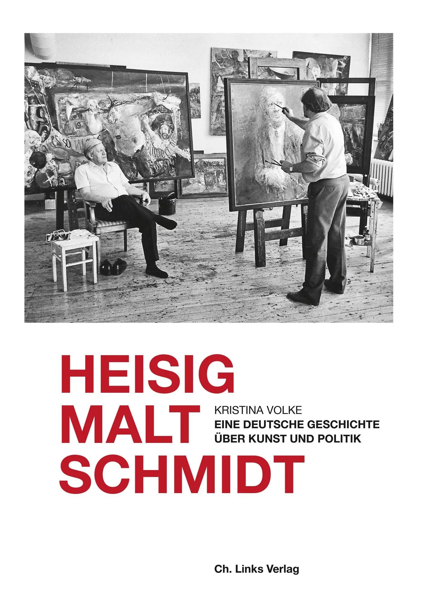 Buchcover von 'Heisig malt Schmidt' - Gebundene Ausgabe von Kristina Volke