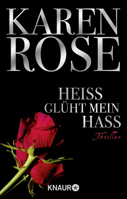 Buchcover von 'Heiß glüht mein Hass' - Taschenbuch von Karen Rose