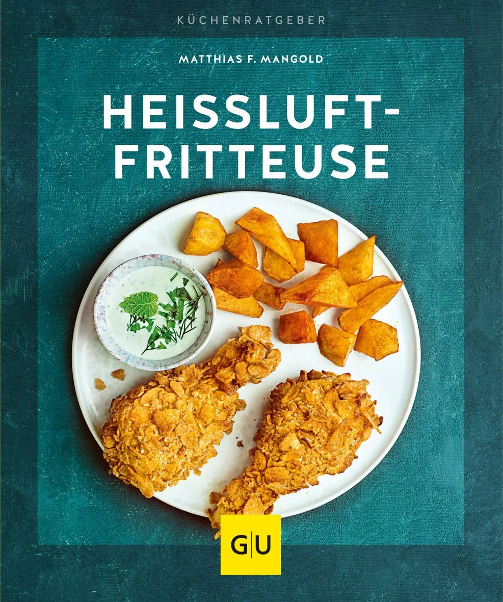 Cover: Heißluft-Fritteuse (Paperback) von Matthias F. Mangold