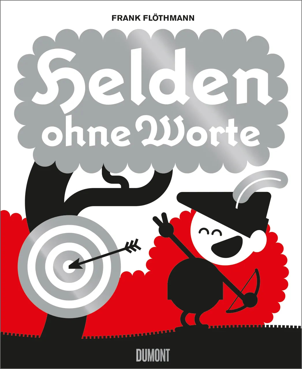 Buchcover von 'Helden ohne Worte' - Gebundene Ausgabe von Frank Flöthmann