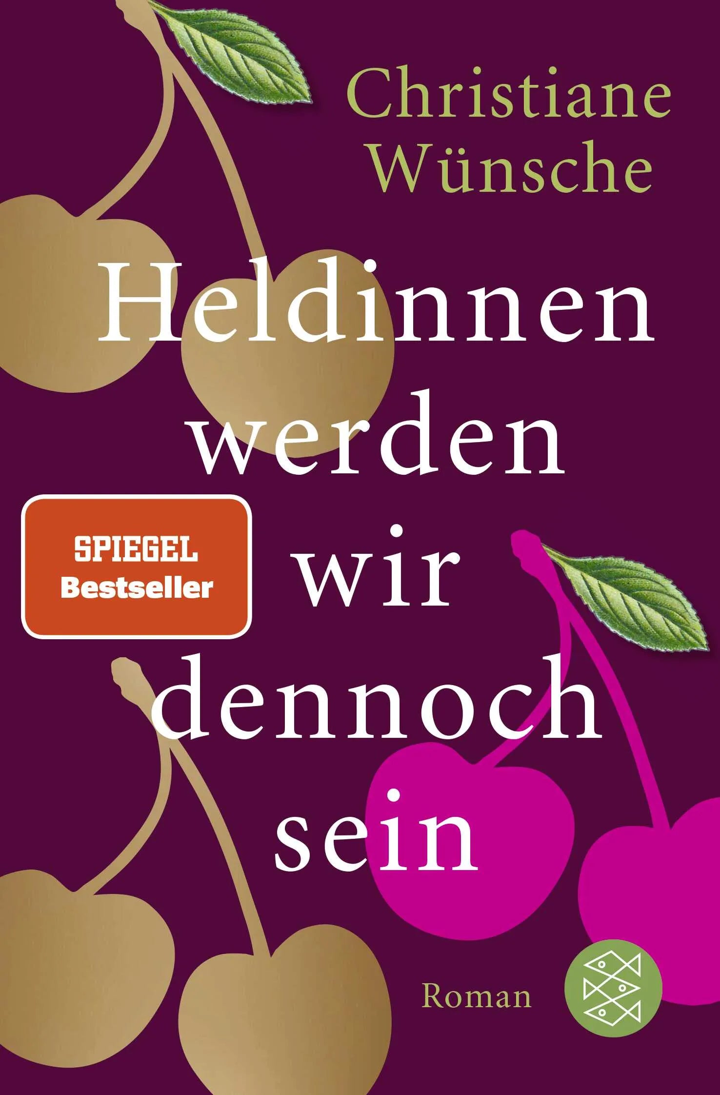 Buchcover von 'Heldinnen werden wir dennoch sein' - Taschenbuch von Christiane Wünsche