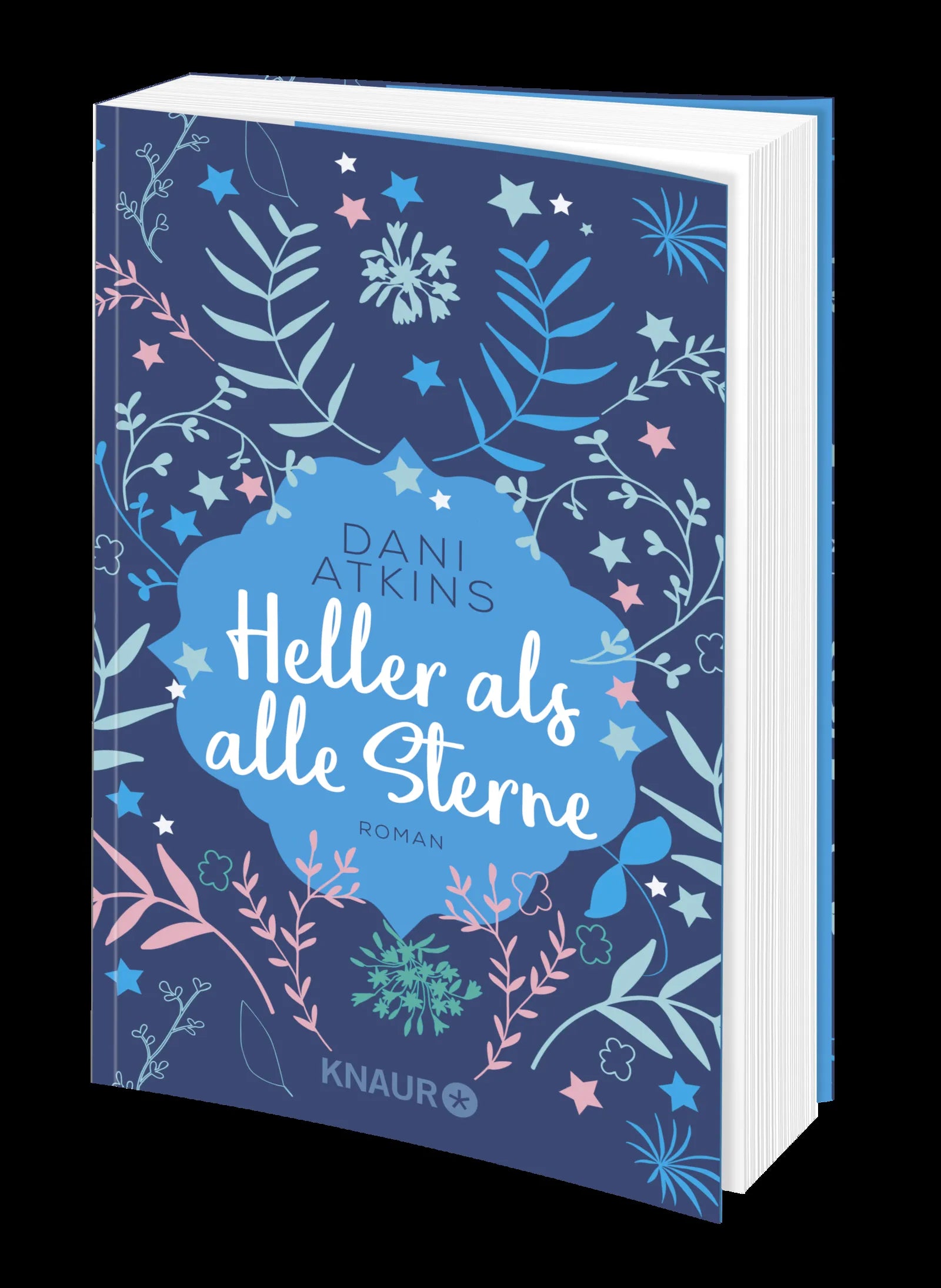 Dani Atkins - Heller als alle Sterne