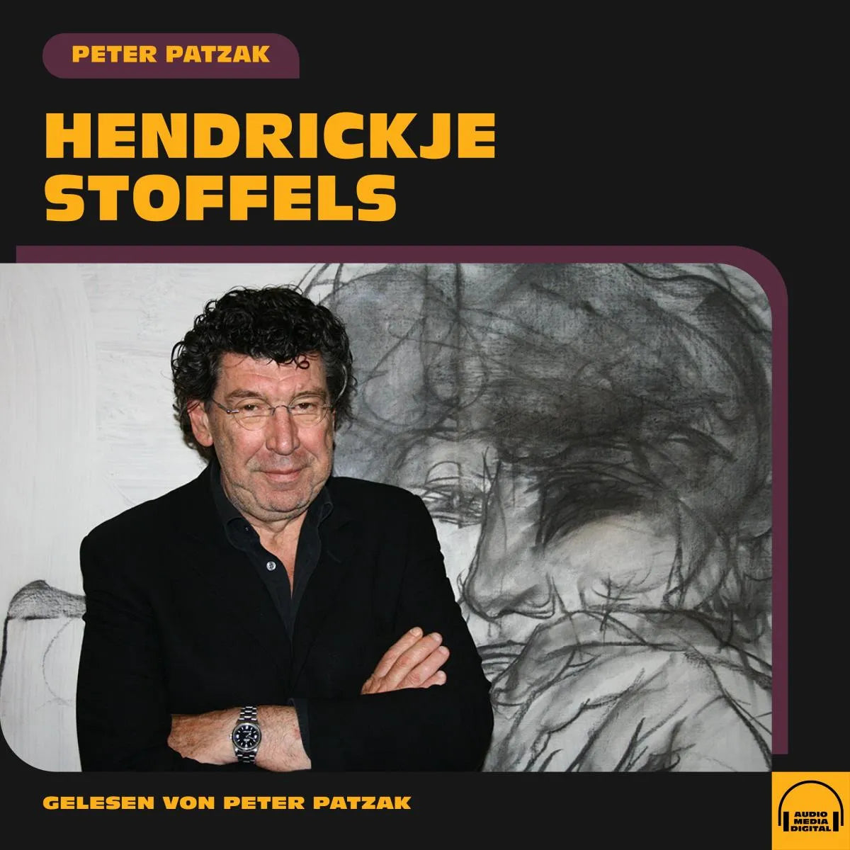 Cover: Hendrickje Stoffels (Hörbuch Download) von Peter Patzak