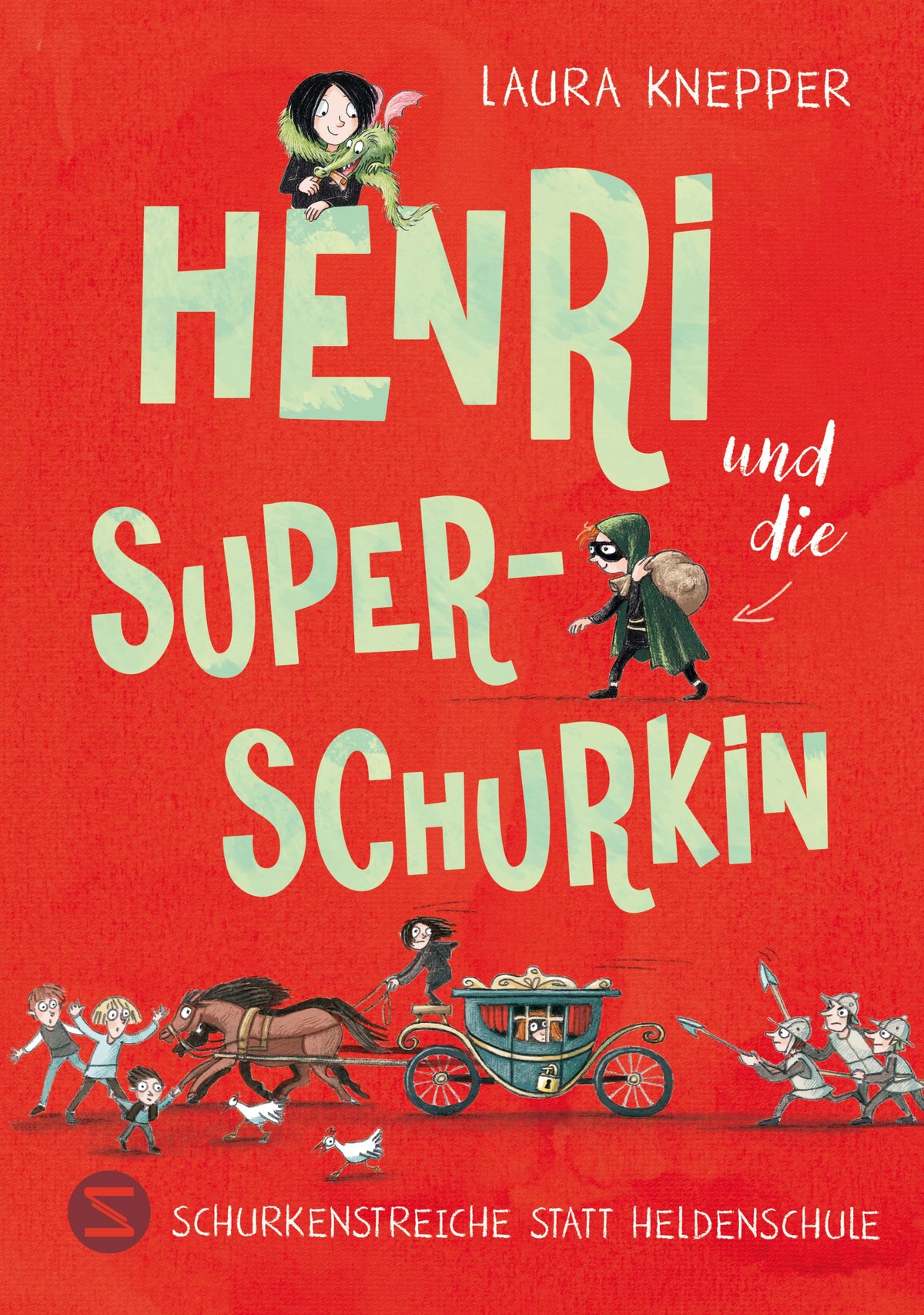 Cover: Henri und die Superschurkin. Schurkenstreiche statt Heldenschule (Hardcover) von Laura Knepper