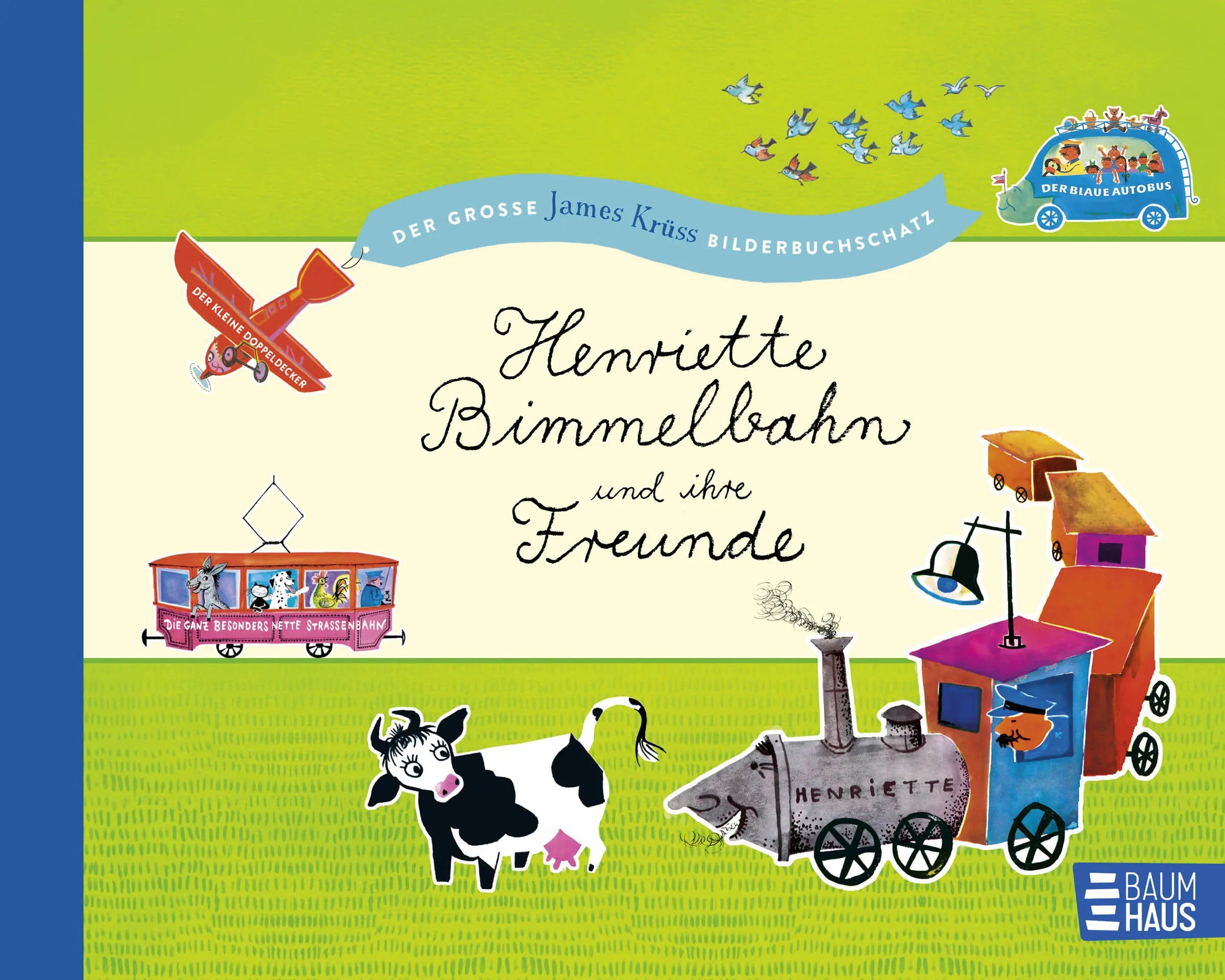 Buchcover von 'Henriette Bimmelbahn und ihre Freunde - Der große James Krüss Bilderbuchschatz' - Gebundene Ausgabe von James Krüss