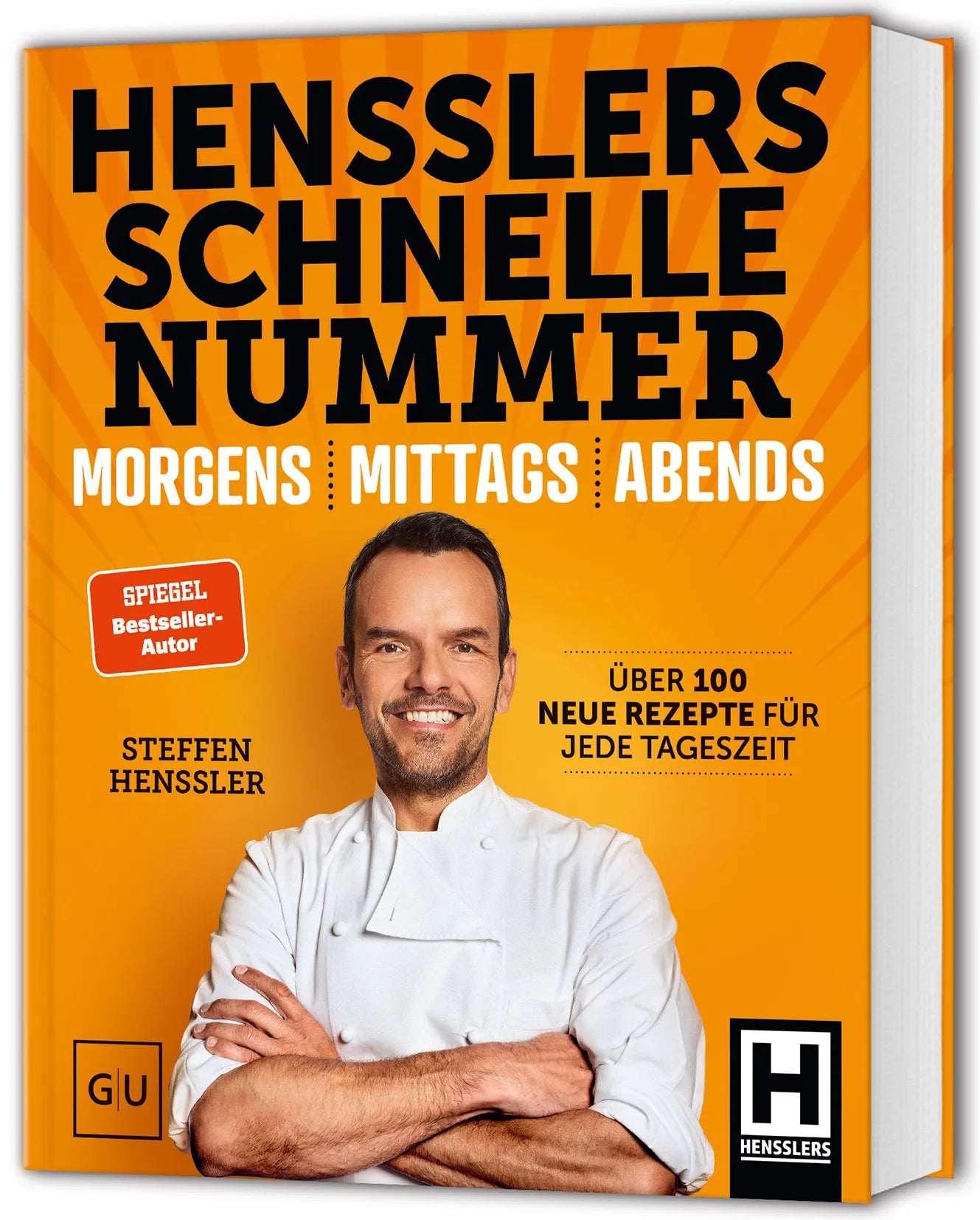 Buchcover von 'Hensslers Schnelle Nummer - morgens, mittags, abends' - Gebundene Ausgabe von Steffen Henssler