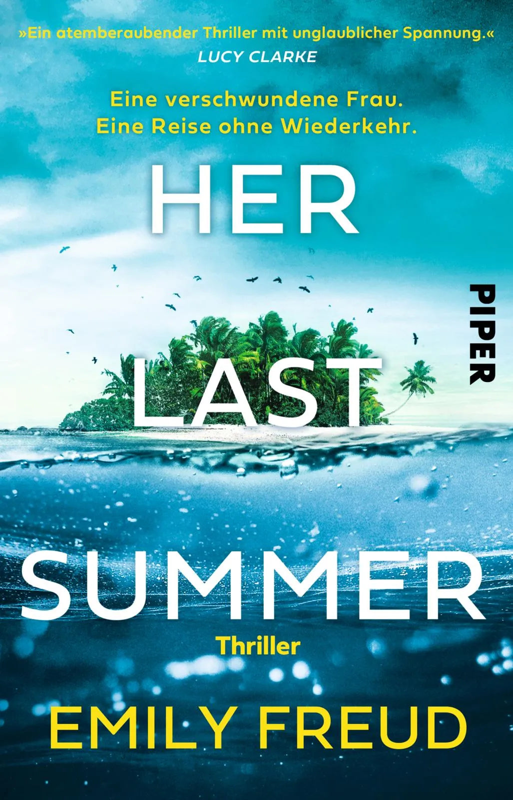 Buchcover von 'Her Last Summer – Eine verschwundene Frau. Eine Reise ohne Wiederkehr.' - Taschenbuch von Emily Freud