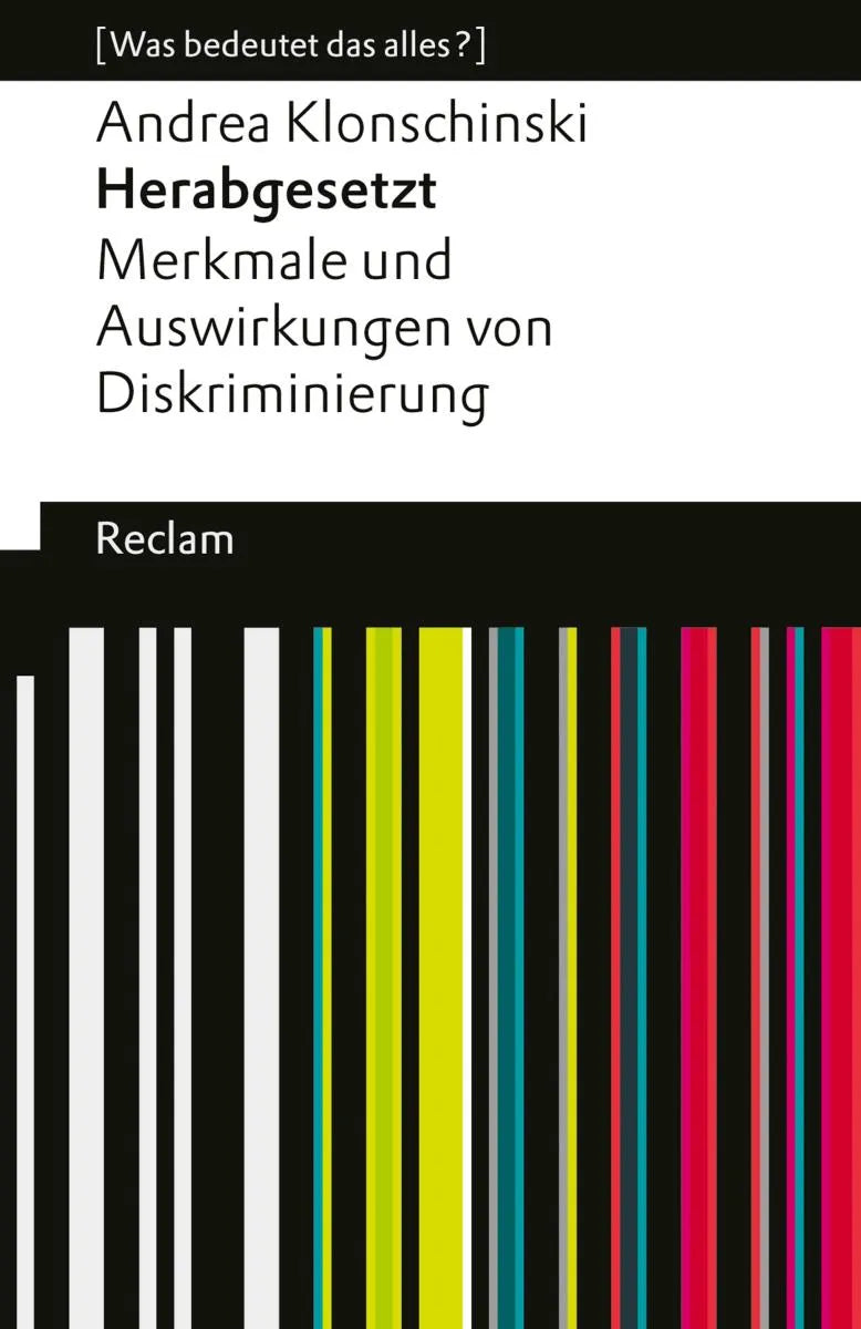 Cover: Herabgesetzt. Merkmale und Auswirkungen von Diskriminierung (E-Book) von Andrea Klonschinski