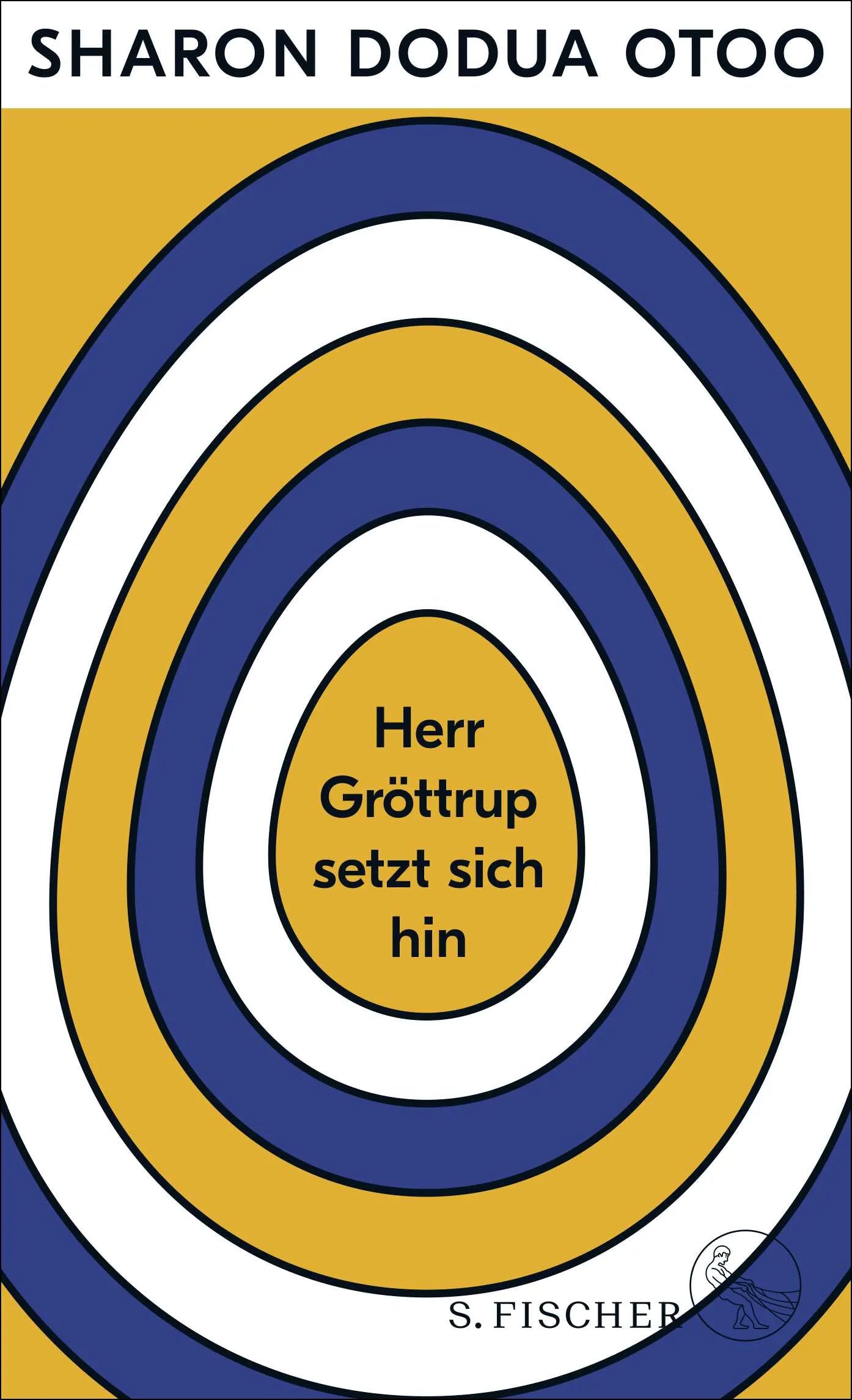 Buchcover von 'Herr Gröttrup setzt sich hin' - Gebundene Ausgabe von Sharon Dodua Otoo