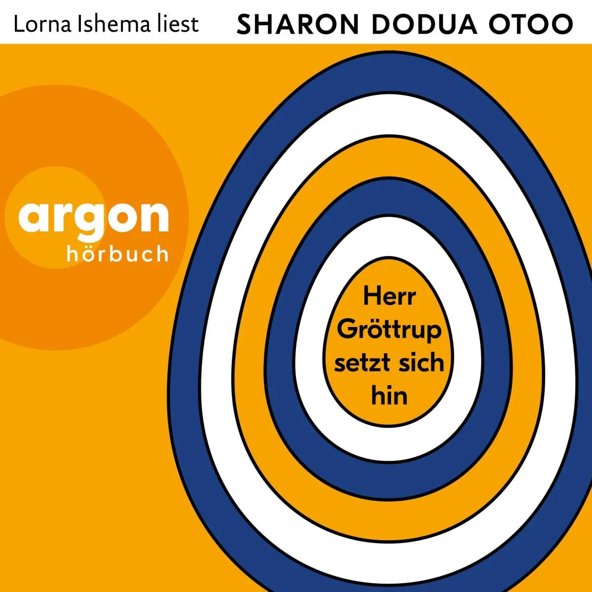 Cover: Herr Gröttrup setzt sich hin (Hörbuch Download) von Sharon Dodua Otoo