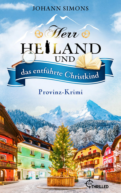 Cover: Herr Heiland und das entführte Christkind (E-Book) von Johann Simons