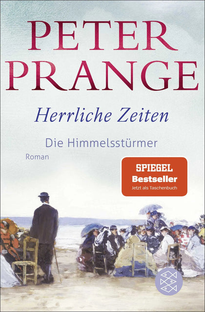 Buchcover von 'Herrliche Zeiten - Die Himmelsstürmer' - Taschenbuch von Peter Prange