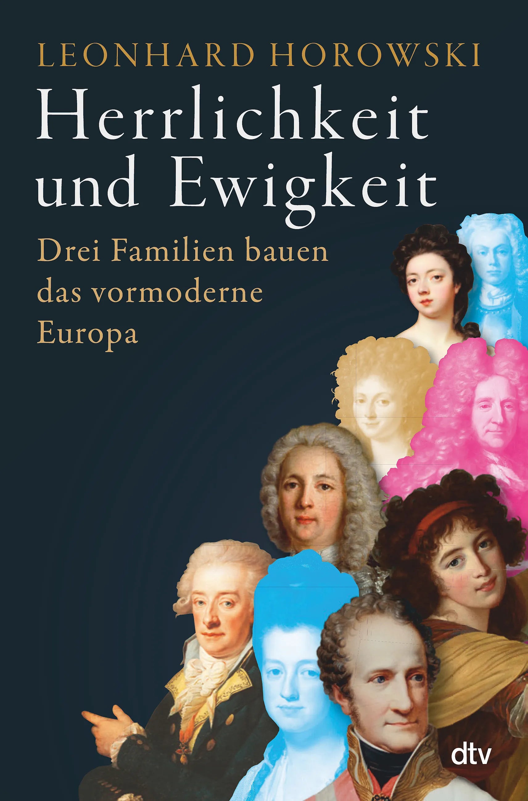 Buchcover von 'Herrlichkeit und Ewigkeit' - Gebundene Ausgabe von Leonhard Horowski