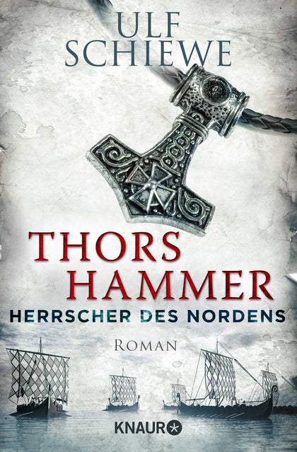Buchcover von 'Herrscher des Nordens - Thors Hammer' - Taschenbuch von Ulf Schiewe
