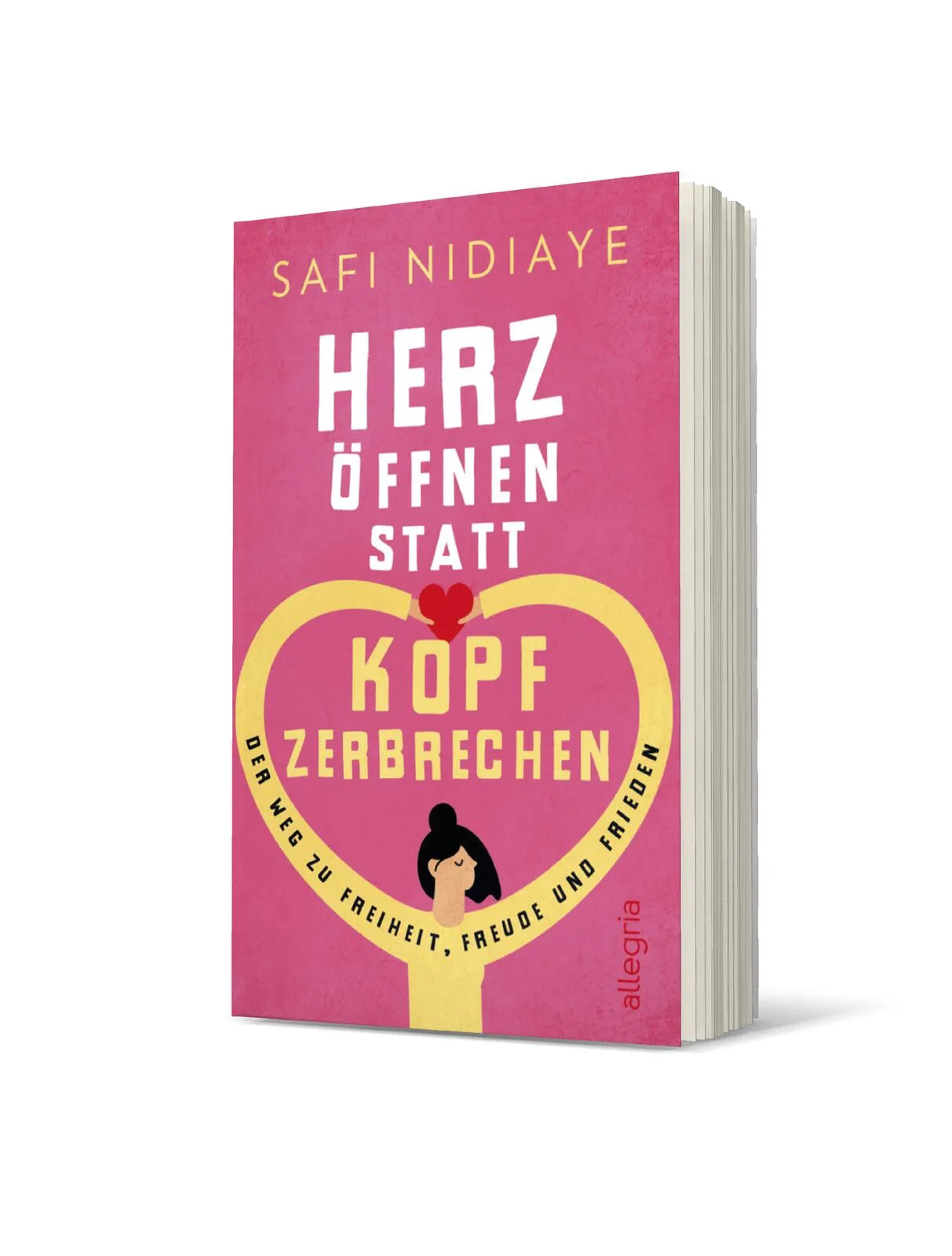 Produktansicht: Herz öffnen statt Kopf zerbrechen (Taschenbuch)