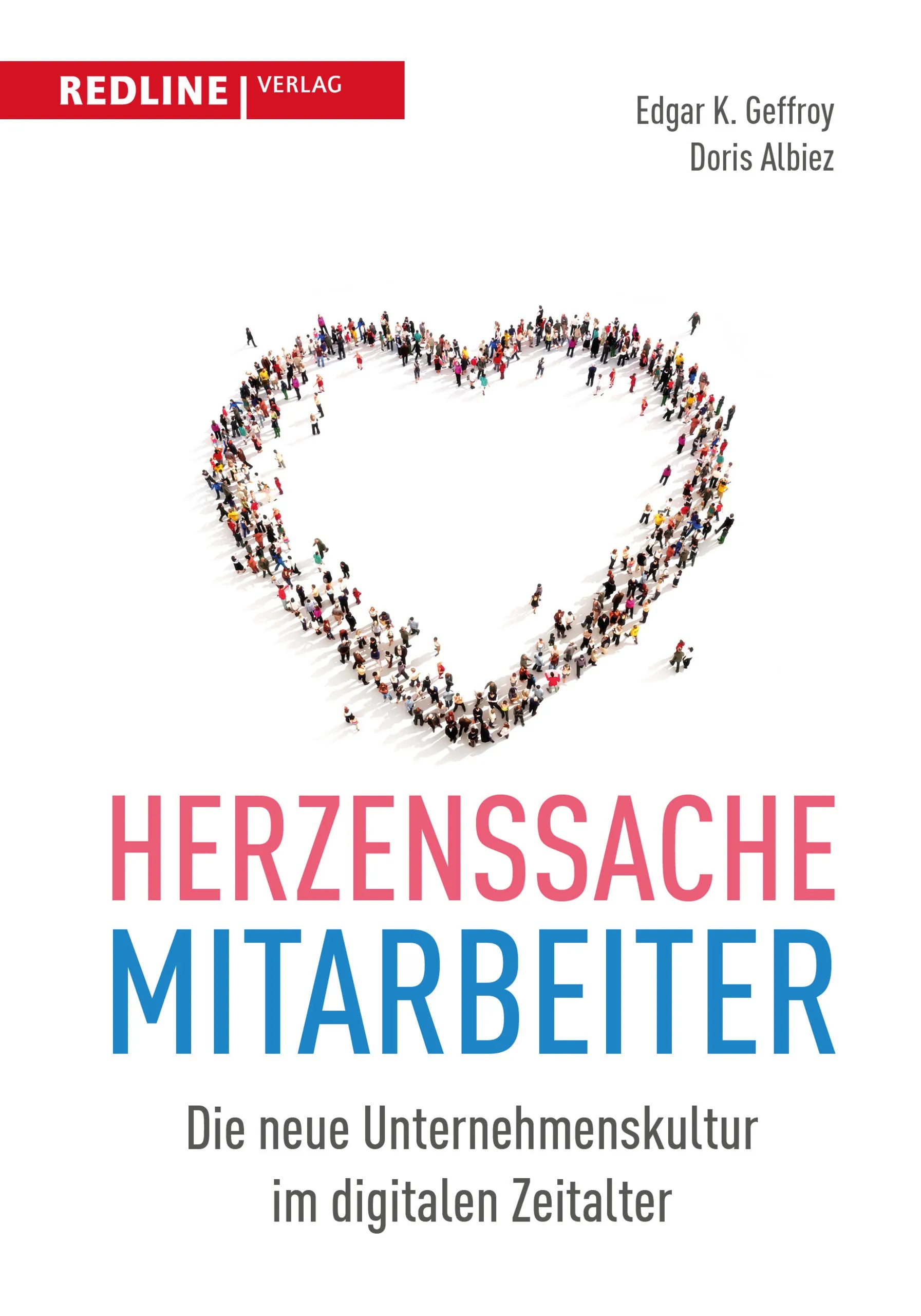 Buchcover von 'Herzenssache Mitarbeiter' - Gebundene Ausgabe von Edgar K. Geffroy