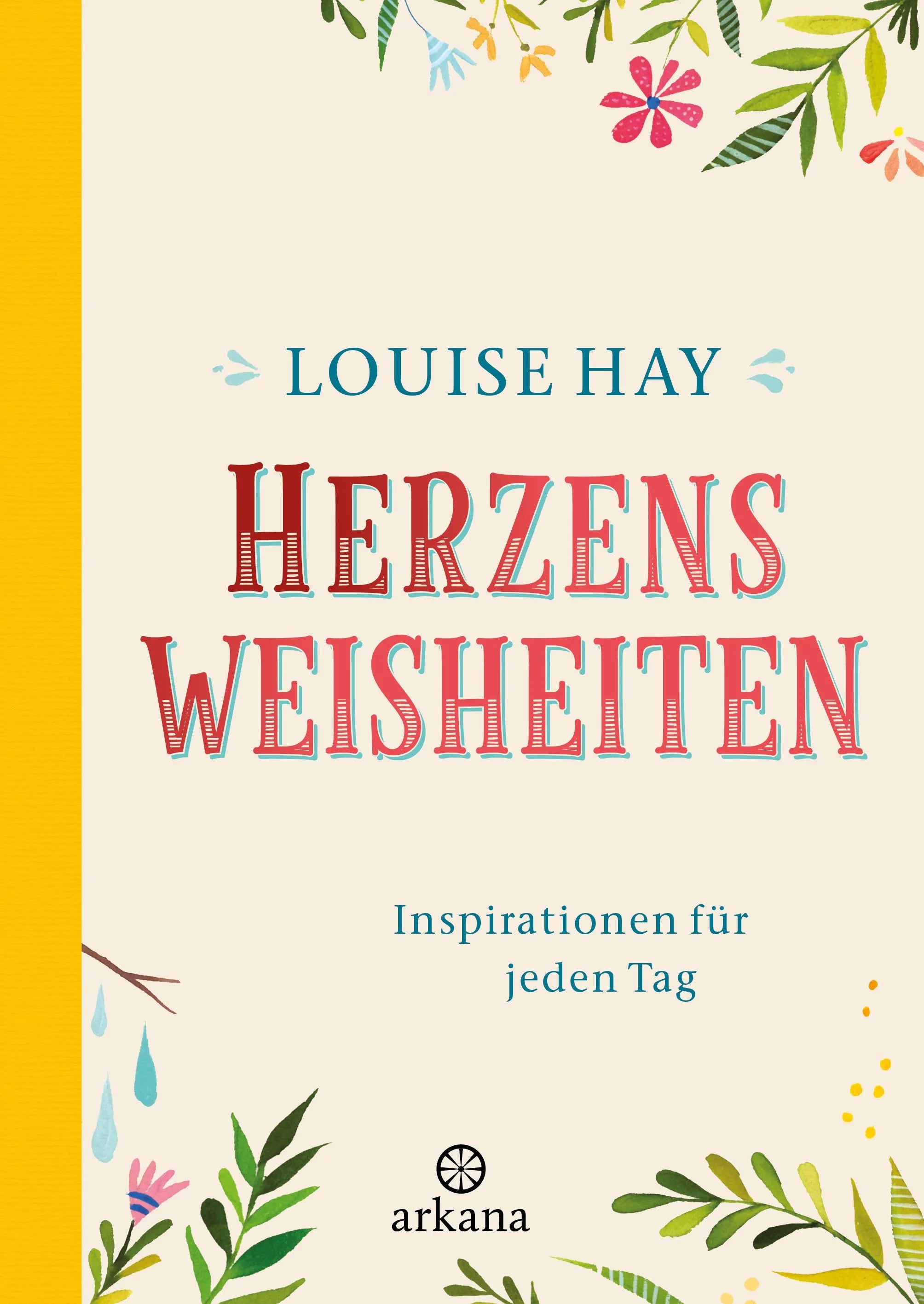 Cover: Herzensweisheiten (Hardcover) von Louise Hay